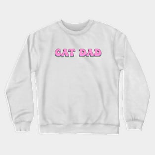 Cat Dad Crewneck Sweatshirt